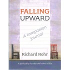 Falling Upward - A Companion Journal By Richard Rohr